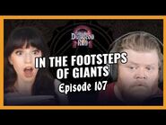 The Dungeon Run- Episode 107- In The Footsteps of Giants