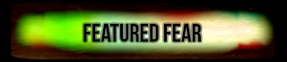 Featured fear