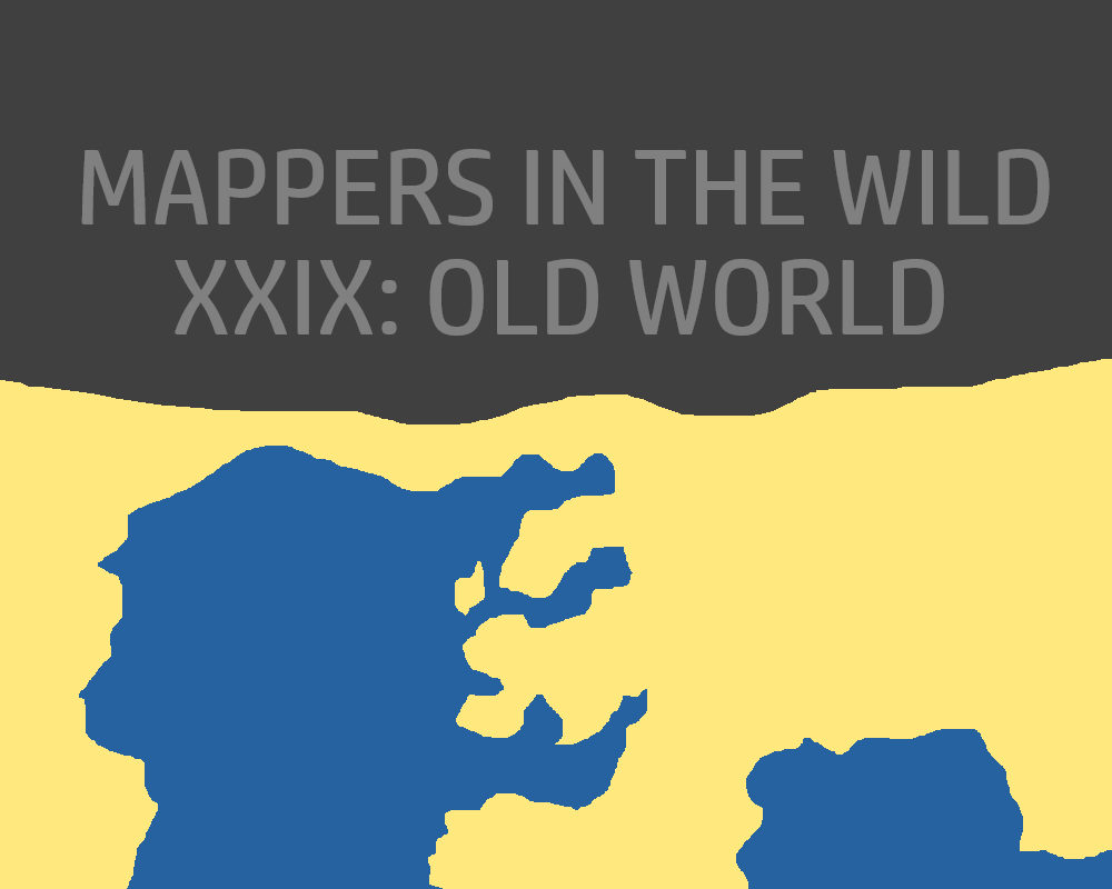 Mappers in the Wild XXX: Old World (Map Game) | TheFutureOfEuropes Wiki |  Fandom