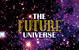 Future Universe