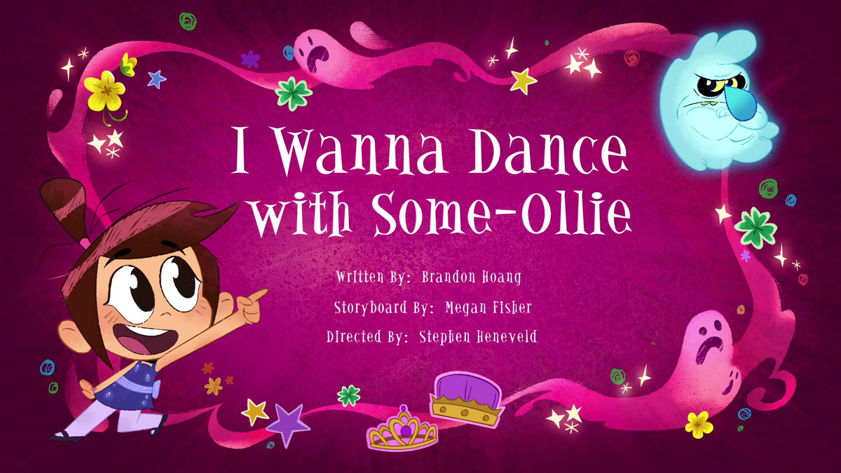 I Wanna Dance With Some Ollie Wiki The Ghost And Molly Mcgee Fandom