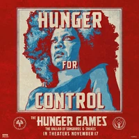 The Hunger Games- Ballad of Songbirds and Snakes - Hunger For Control Promo Poster.jpg (353 KB)