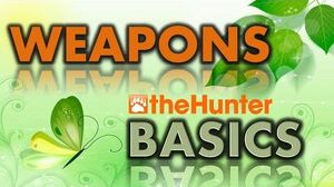 TheHunter_BASICS_-_Weapons