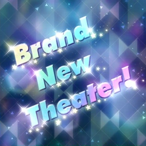 Brand New Theater The Idolm Ster Million Live Wiki Fandom