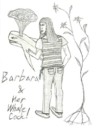 Barbara & Her Whale Cock