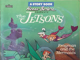 The Jetsons Frogman and the Mermaids