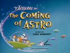 The Coming of Astro | The Jetsons Wiki | Fandom