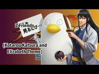 The_King_of_Fighters_All_Star_OST_-_2_Friends_(Kotarou_Katsura_and_Elizabeth_Theme)