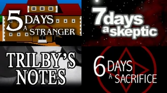 5 Days a Stranger • 7 Days a Skeptic Trilby's Notes • 6 Days a Sacrifice