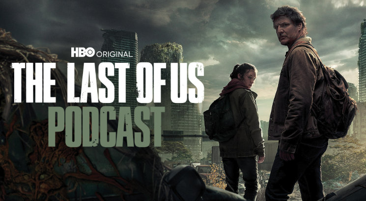HBO's The Last of Us Podcast podcast