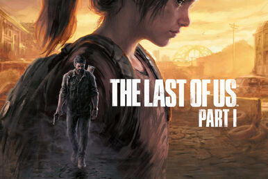 Discuss Everything About The Last of Us Wiki