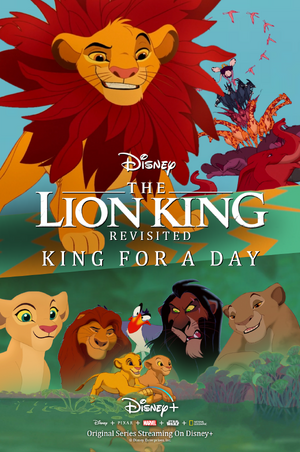 King for a Day | The Lion King: Revisited Wiki | Fandom