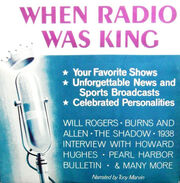 When Radio Was King (LP)