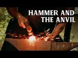 Hammer and the Anvil