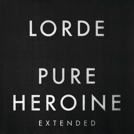 Lorde Pure Heroine Extended