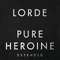 Lorde Pure Heroine Extended