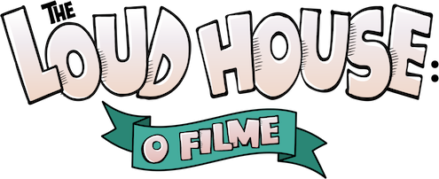 The Loud House: O Filme | The Loud House Encyclopedia | Fandom