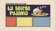 Bienvenue chez les Loud la soirée pyjama.jpg (147 KB) French title card of "Overnight Success". Note again the different appearance of the acute accent.