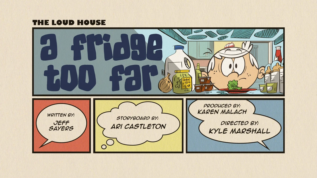A Fridge Too Far The Loud House Encyclopedia Fandom