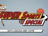 Loud House Super Sports Special