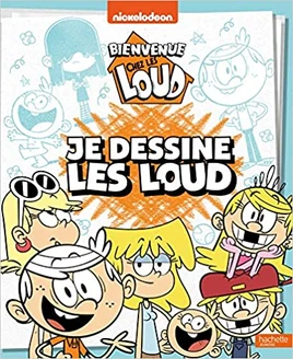 Je dessine les Loud cover
