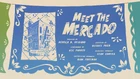 Meet the Mercado