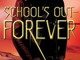 School's Out - Forever