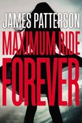 Maximum Ride Forever