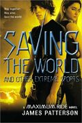 Saving the World and Other Extreme Sports