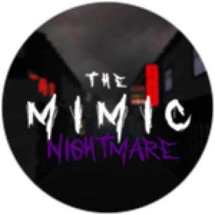 ROBLOX, The Mimic - Nightmare 1