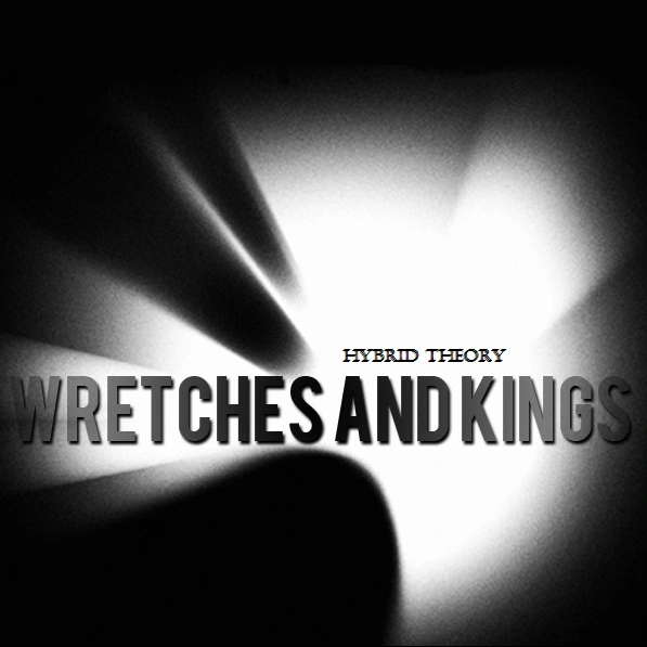 Wretches and Kings The Music Biz Wiki Fandom