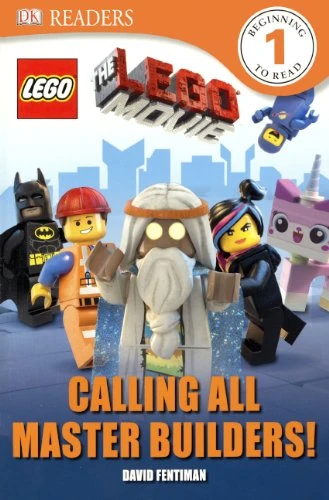 Calling All Master Builders The Lego Movie Wiki Fandom