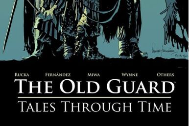 The Old Guard' Comic's World and Characters, Explained