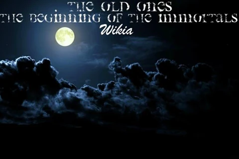 The Old Ones & The Immortal Chronicles Wiki