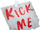 Kick Me Sign