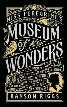 Miss Peregrine's Museum of Wonders
