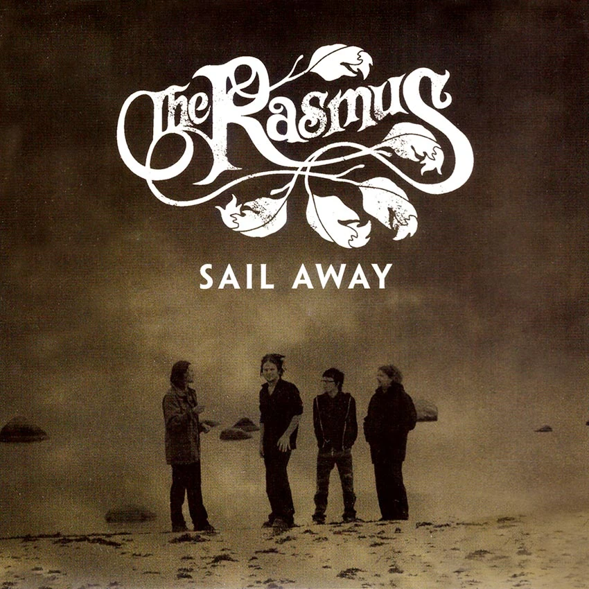 Sail Away The Rasmus Wiki Fandom