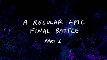 S8E27 A Regular Epic Final Battle Part 1 Title Card