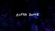 S8E18 Alpha Dome Title Card