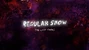 Regular Show: The Lost Tapes