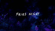 S8E09 Fries Night Title Card