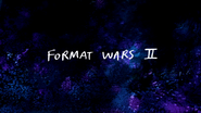 S6E16 Format Wars II Title Card