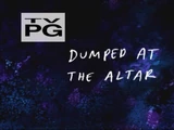 Dumped at the Altar