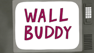 S5E05.072 Wall Buddy Name