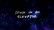 S8E12 Stuck in an Elevator Title Card