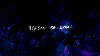 S2E11 Benson Be Gone Title