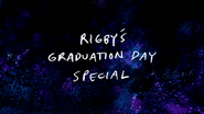 S7E36 Rigby's Graduation Day Special Title Card