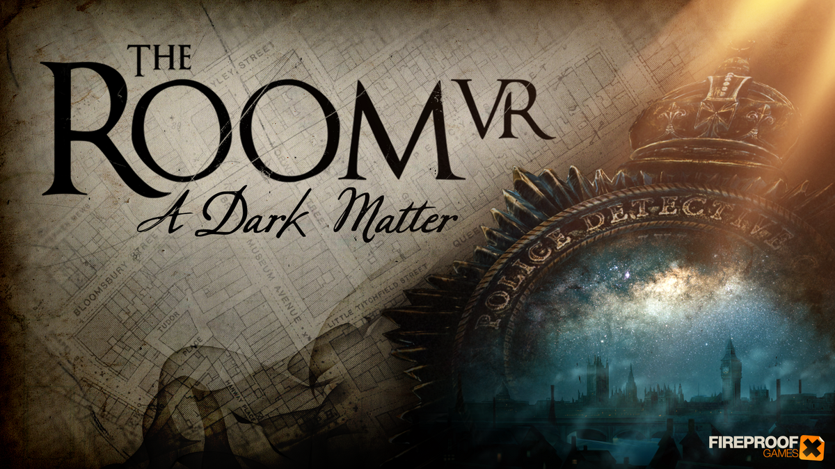 The Room VR: A Dark Matter • Fireproof Studios