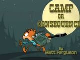 Camp or Consequences