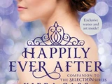Happily Ever After: Companion to the Selection Series